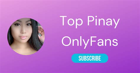 pinay nude|The Top Pinay Onlyfans Accounts of 2023